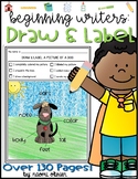 Draw and Label Pictures: Beginning Writers