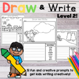 Draw and Write Level 2 for Beginning Writers and Creative Writing