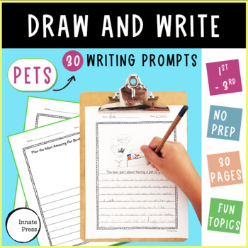 Draw and Write Simple Writing Prompts About Pets for 1st 2nd and 3rd Grade