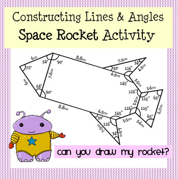 Preview of Draw that Spaceship! Constructing Angles & Using a Protractor Activity