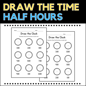 Preview of Draw the Clock Worksheets - Half Hours - Reading Time Practice - Sub Plans