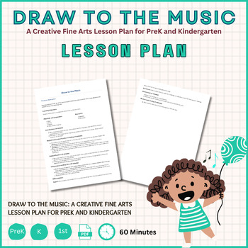 Preview of Draw to the Music: A Creative Fine Arts Lesson Plan for PreK and Kindergarten