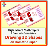 Drawing 3D Shapes on Isometric Paper for High School Math