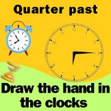 Drawing Hands on Clocks - quarter past  -  clock worksheet