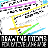 Drawing Idioms Activity (Literal and Nonliteral Figurative