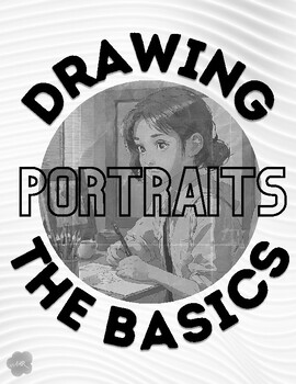 Preview of Drawing Portraits, The Basics - References and Step-by-Step, Art Grades 3-