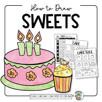Preview of Drawing Sweet Treats • Draw Cupcakes, Cake, Ice Cream ... • Fun Art Sub Lesson