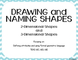 TEKS 1.6C, 1.6D, 1.6E Drawing and Naming 2-D and 3-D Shapes