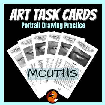 Preview of Art Task Cards Drawing and Shading Portrait Drawing the Mouth Art Activity