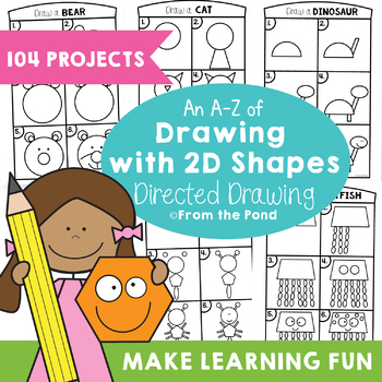 Drawing With 2d Shapes An A Z Collection By From The Pond Tpt