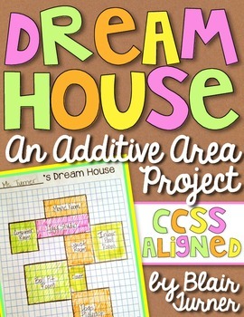 Preview of Dream House: An Additive Area Project (Common Core FREEBIE!)