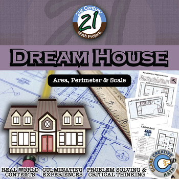 Preview of Dream House -- Area, Perimeter & Scale STEM - 21st Century Math Project