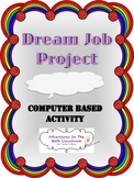 Dream Job Project (Computer Based Activity)