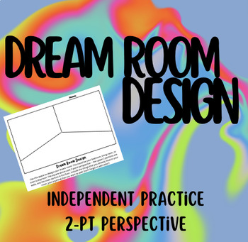 Preview of Dream Room Design: 2-pt Drawing Perspective Practice