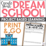 Design Your Dream School Project Based Learning