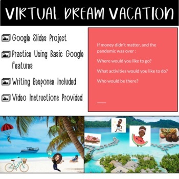 Preview of Dream Vacation: Virtual Classroom and Writing Assignment