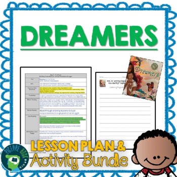 Preview of Dreamers by Yuyi Morales Lesson Plan & Google Activities