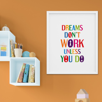 Preview of Dreams don't work unless you do. Printable Poster