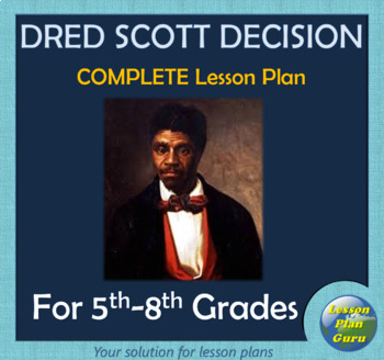 Preview of Dred Scott Decision COMPLETE Lesson Plan for 5th-8th Graders | Google Apps!