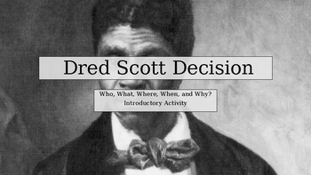 Preview of Dred Scott. Introductory and Close Read Activity
