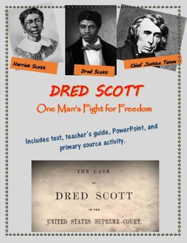 Preview of Dred Scott mini-unit, including text and primary source activity