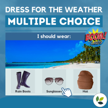 Preview of Dress for the Weather - What Should I Wear? Multiple Choice | Boom Cards