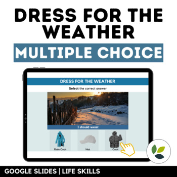Preview of Dress for the Weather - What Should I Wear? Multiple Choice | Google Slides
