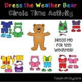 Dress the Weather Bear for Circle Time Group Time.