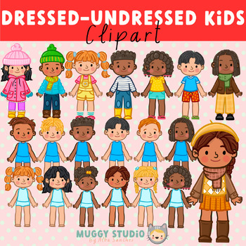 Dressed and Undressed Kids Clipart by Muggy Studio | TPT