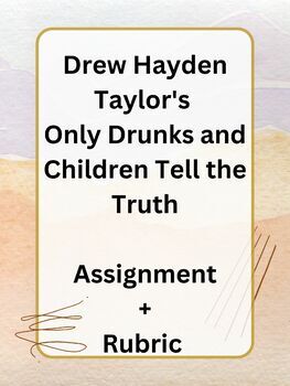 Preview of Drew Hayden Taylor: Only Drunks and Children Tell the Truth Assignment 