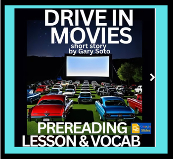 Preview of Drive-In Movies Short Story by Gary Soto Digital Intro and Vocab, Google Slides