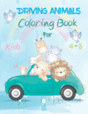 Driving Animals Coloring Book For Kids 4-8 : 60 Pages, Cut