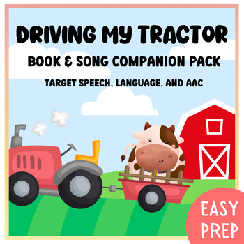 Preview of Driving My Tractor, Adapted Reading Activities For Autism & Speech, AAC