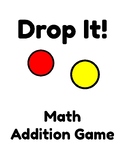Drop It! Addition Pack - Math Games
