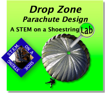 Preview of Drop Zone: Parachute Design Project-Based Learning Lab