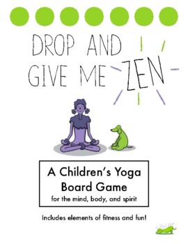 https://ecdn.teacherspayteachers.com/thumbitem/Drop-and-Give-Me-Zen-A-Children-s-Yoga-Board-Game-5584363-1665672778/original-5584363-1.jpg