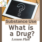 Drug Awareness Education : SUBSTANCE ABUSE Lesson Plan for