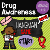 Drug Awareness Hangman Game, Grades 2-3