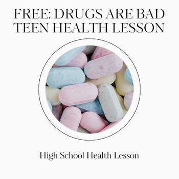 Preview of Drug Lesson FREE! Drugs Are Bad: A 51-Slide PowerPoint and Anti-Drug Lesson