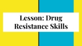 Drug Resistant Skills