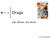 Drug Use Misuse and Abuse PowerPoint Presentation Lesson Plan