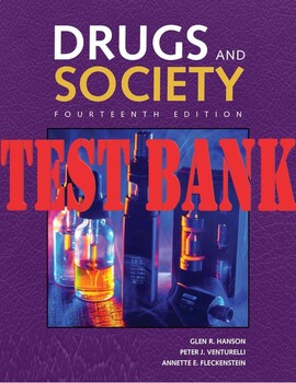 Preview of Drugs & Society 14th Edition Glen Hanson; Peter Venturelli_TEST BANK