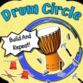 Drum Circle | Build & Repeat Drum Circle Activity