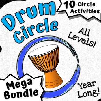 Preview of Drum Circle | MEGA BUNDLE | 10 Drum Circle Activities Easy to Hard