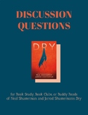 Dry by Neal & Jarrod Shusterman: Questions for Classrooms 