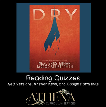 Preview of Dry by Neal & Jarrod Shusterman Reading Quizzes