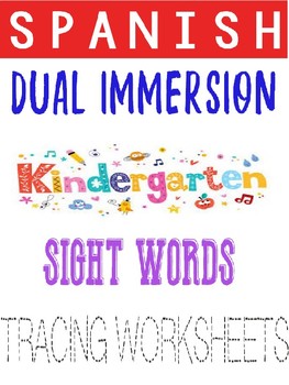 Preview of Dual Immersion Spanish Sight Words Kindergarten Tracing Worksheets