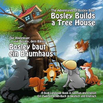 Preview of Dual Language Book - German-English - Bosley Builds a Tree House