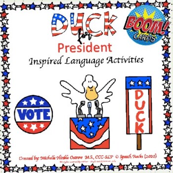 Preview of Duck For President Inspired Language Activities - BOOM CARDS