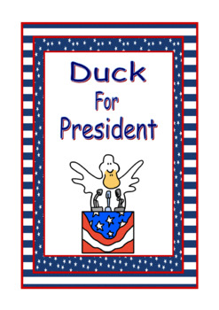 Preview of Duck For President-Main Idea, Summarize, Retell & Sequence a Story, Writing